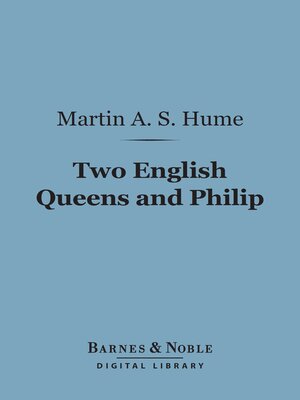 cover image of Two English Queens and Philip (Barnes & Noble Digital Library)
